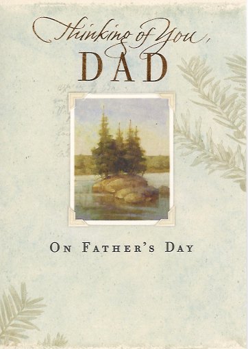 Final Father's day card from Gregory Joseph Badros to Joseph Zaki Badros